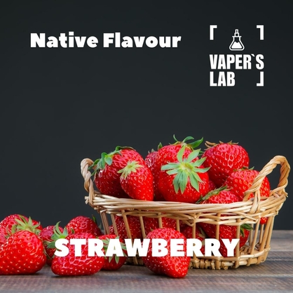 Фото, Відео Ароматизатори для вейпа Native Flavour Strawberry 30мл