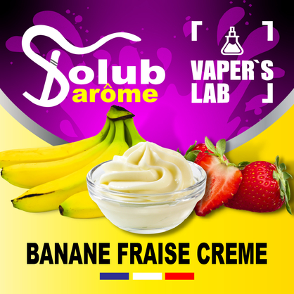 Фото Арома Solub Arome Banane fraise crème Бананово-полуничний крем