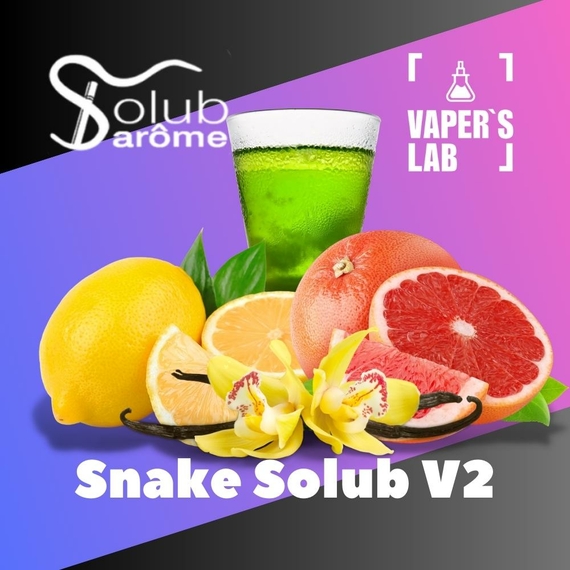 Отзыв Solub Arome Snake Solub V2 Абсент ваниль лимон грейпфрут