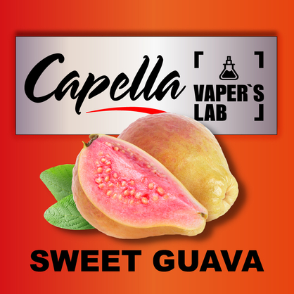 Фото на Ароматизатори Capella Sweet Guava Солодка Гуава