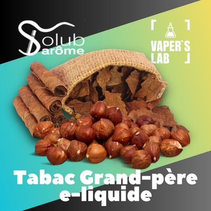 Фото Арома Solub Arome Tabac grand-père e-liquide Тютюн з фундуком