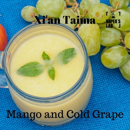 Фото Арома Xi'an Taima Mango and Cold Grape Манго та холодний виноград