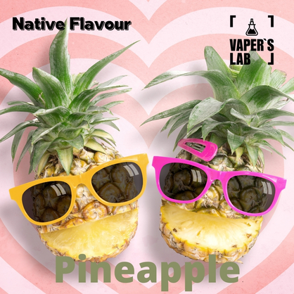 Фото, Відеоогляди на Основи та аромки Native Flavour Pineapple 30мл