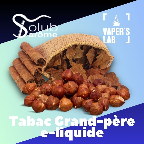 Відгук арома Solub Arome Tabac grand-père e-liquide Тютюн з фундуком