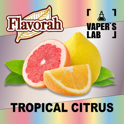 Фото на Арому Flavorah Tropical Citrus Тропічний Цитрус