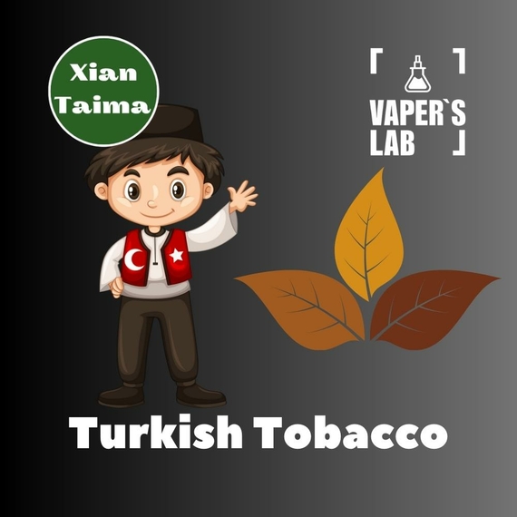 Відгук на ароматизатор Xi'an Taima Turkish Tobacco Турецький Тютюн