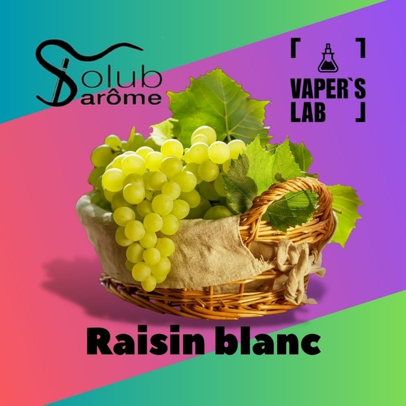 Отзыв Solub Arome Raisin blanc Белый виноград