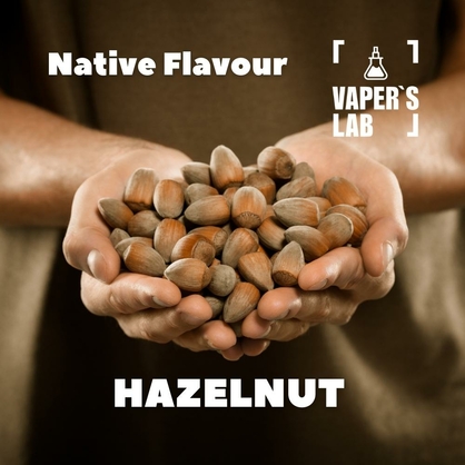 Фото, Видео, Ароматизаторы для вейпа Native Flavour Hazelnut 30мл