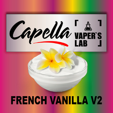Ароматизаторы для вейпа Capella French Vanilla V2 Французская ваниль V2