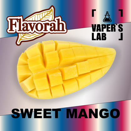 Фото на Ароматизатор Flavorah Sweet Mango Солодке манго