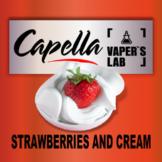 Ароматизатори Capella Strawberries and Cream Полуниця і крем