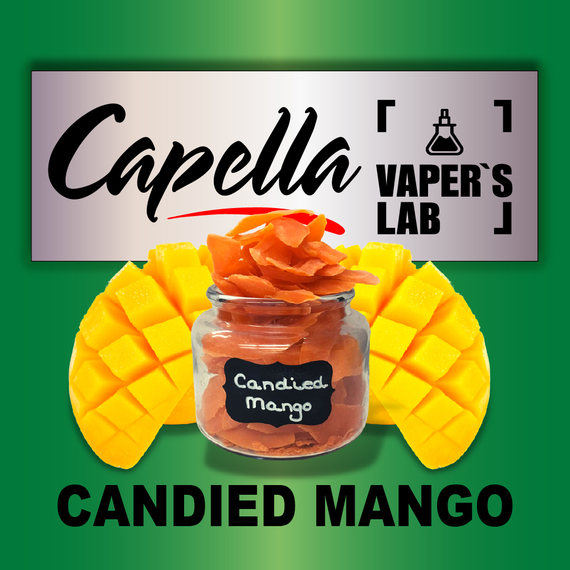 Відгуки на Ароматизатор Capella Candied Mango Зацукроване манго
