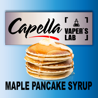 Фото на Арому Capella Maple Pancake Syrup Кленовий сироп