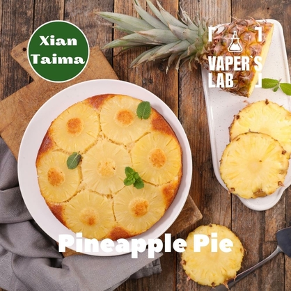 Фото, Аромка для вейпа Xi'an Taima Pineapple Pie Ананасовый пирог