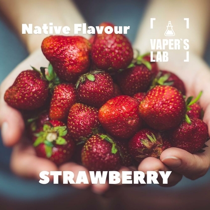 Фото, Відео Ароматизатори для вейпа Native Flavour Strawberry 30мл