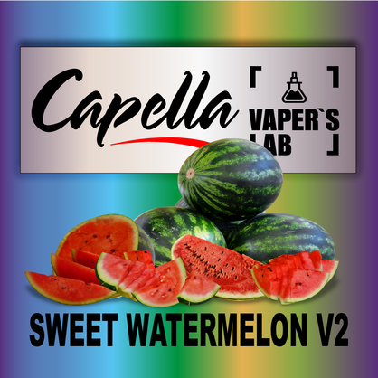 Фото на аромку Capella Sweet Watermelon v2 Сладкий Арбуз v2