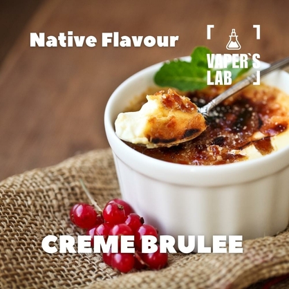 Фото, Відео Ароматизатор для вейпа Native Flavour Creme Brulee 30мл
