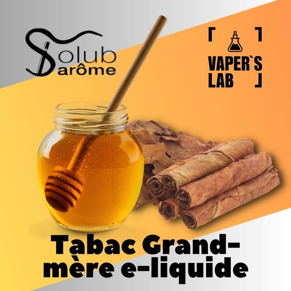 Відгук арома Solub Arome Tabac Grand-mère e-liquide Тютюн з медом