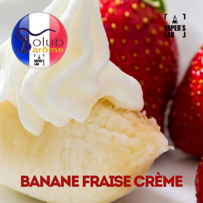 Фото, Аромка Solub Arome Banane fraise crème Бананово-клубничный крем